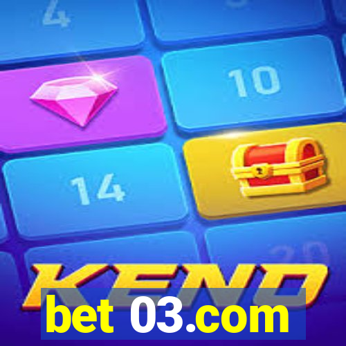 bet 03.com